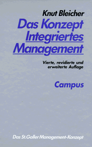 Das Konzept Integriertes Management, 4. Auflage, 1996