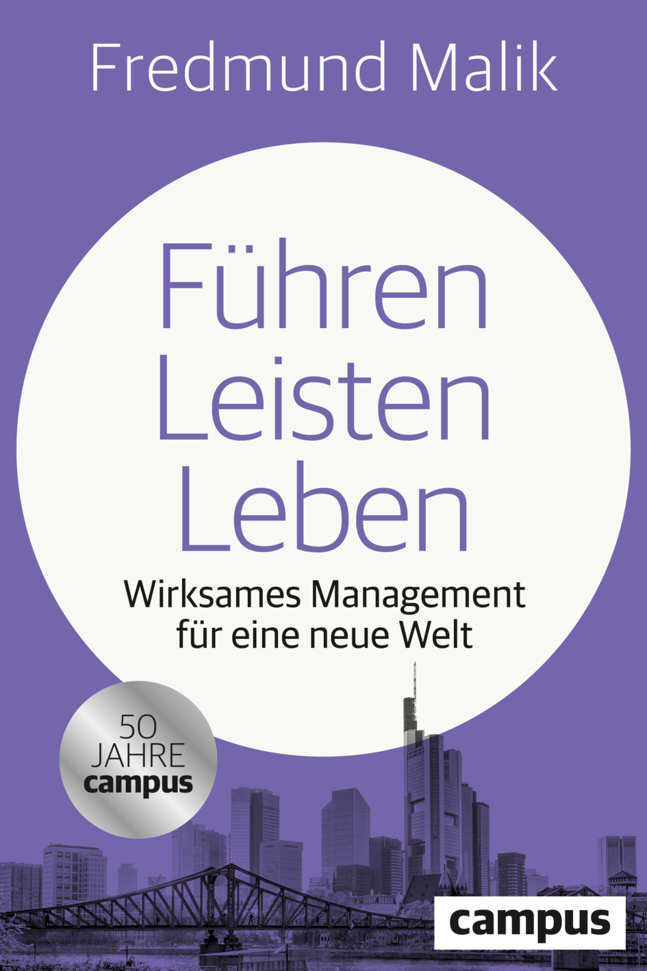 Buchcover Führen Leisten Leben von Fredmund Malik, Jubiläumsausgabe