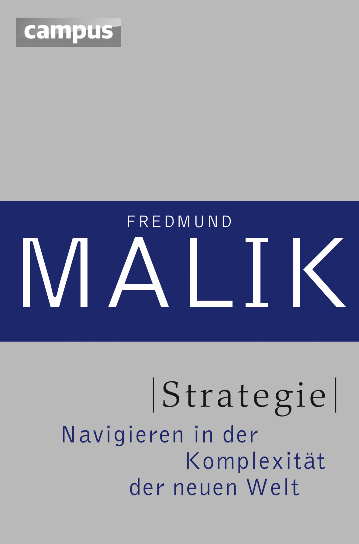 Buchcover Strategie. Navigieren in der Komplexität der Neuen Welt von Fredmund Malik