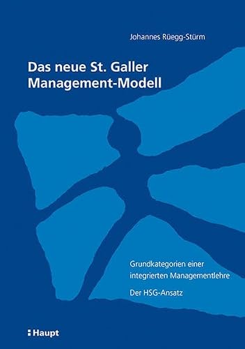 Das neue St. Galler Management-Modell von Johannes Rüegg-Stürm, Cover der zweiten Auflage von 2003